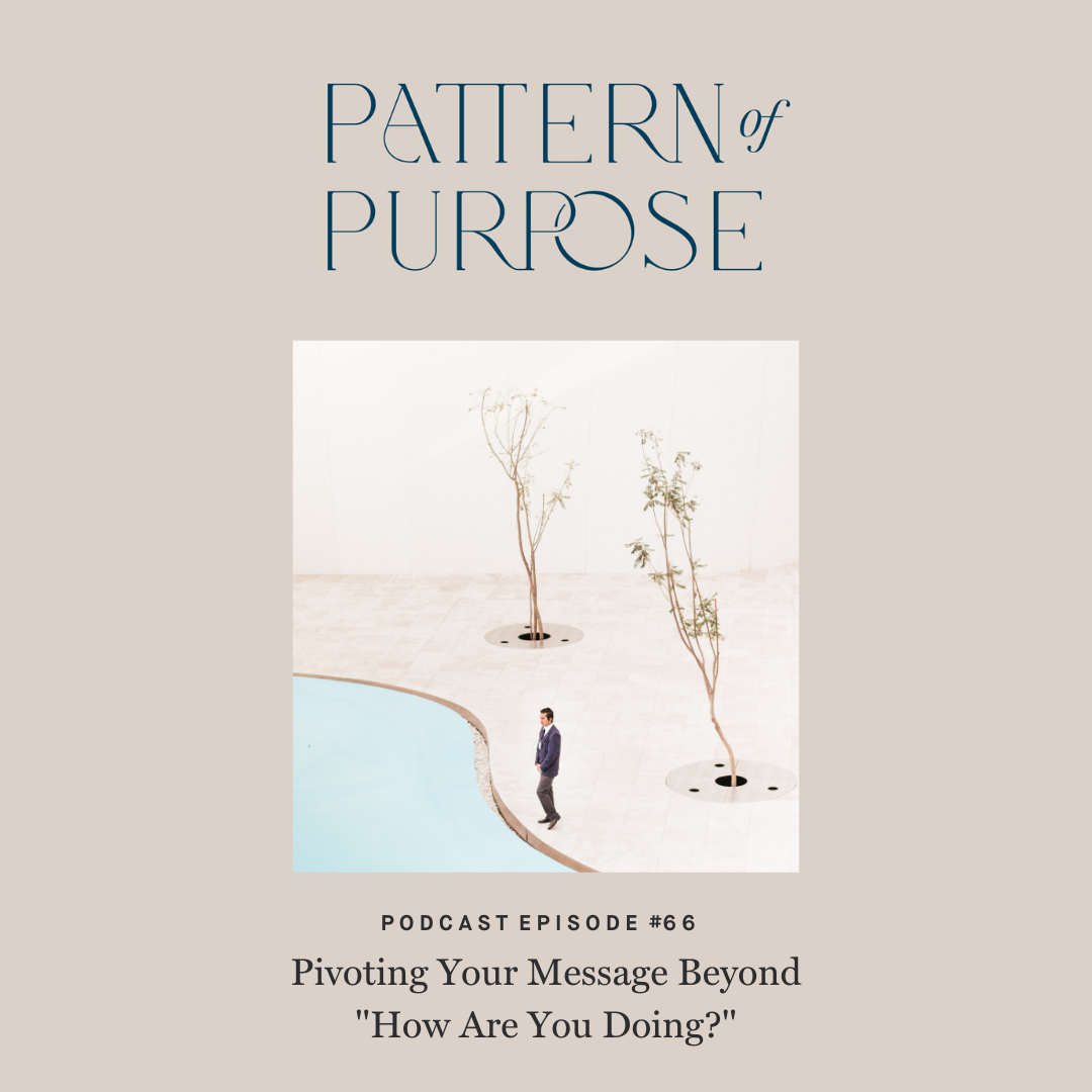 Pattern of Purpose podcast episode 66 cover art